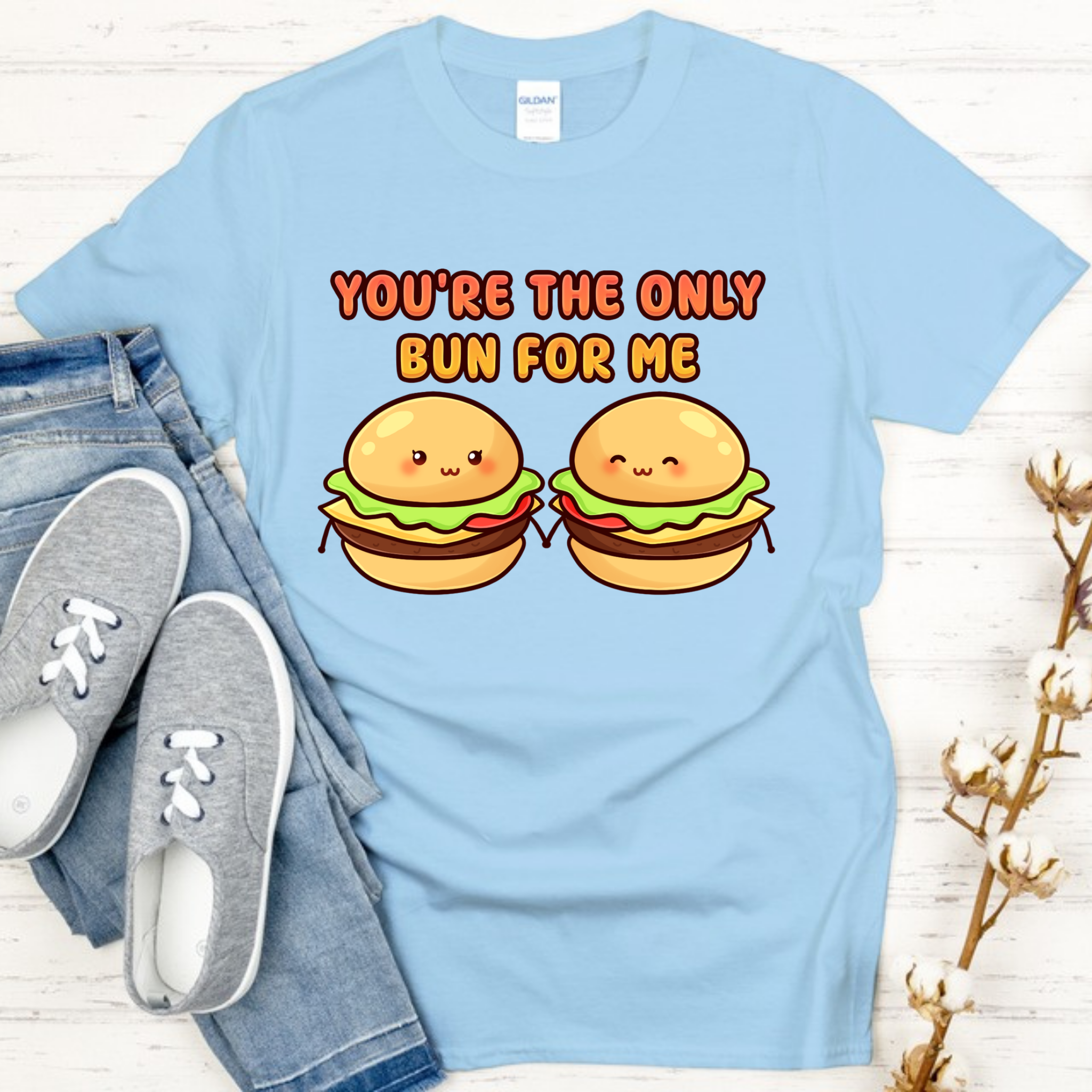 You're the Only Bun for Me Burger Couple T-Shirt