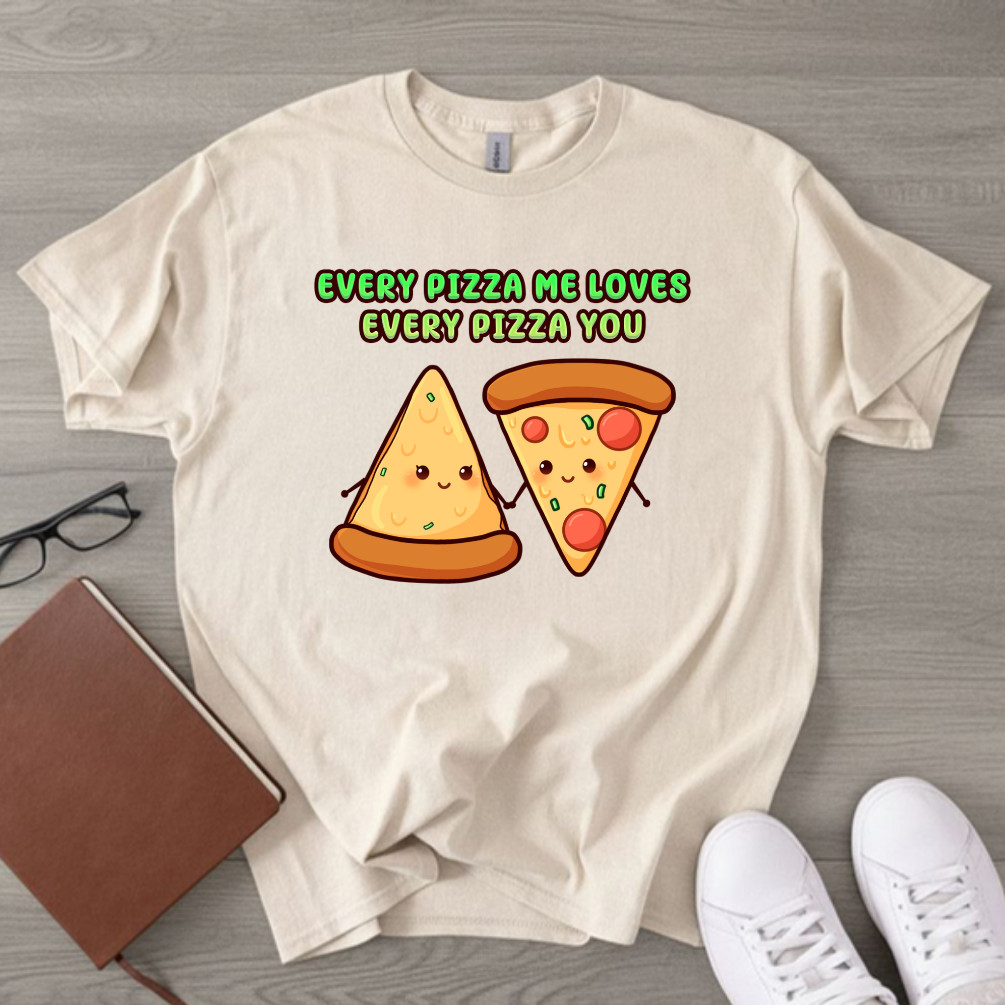 Every Pizza Me Loves Every Pizza You Pizza Couple T-Shirt