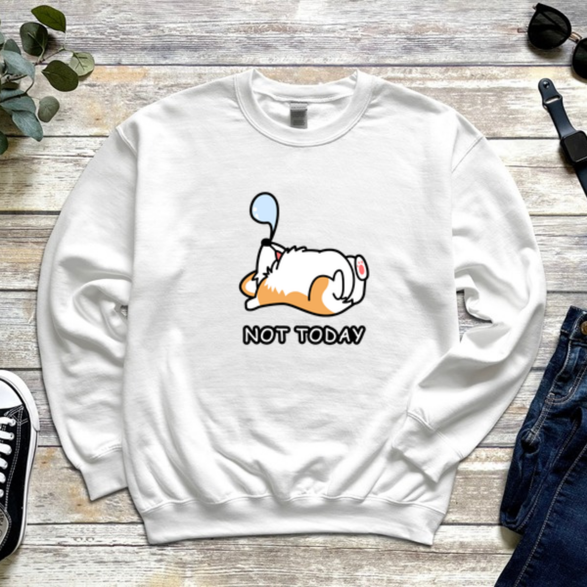 Not Today Sleeping Dog Sweatshirt