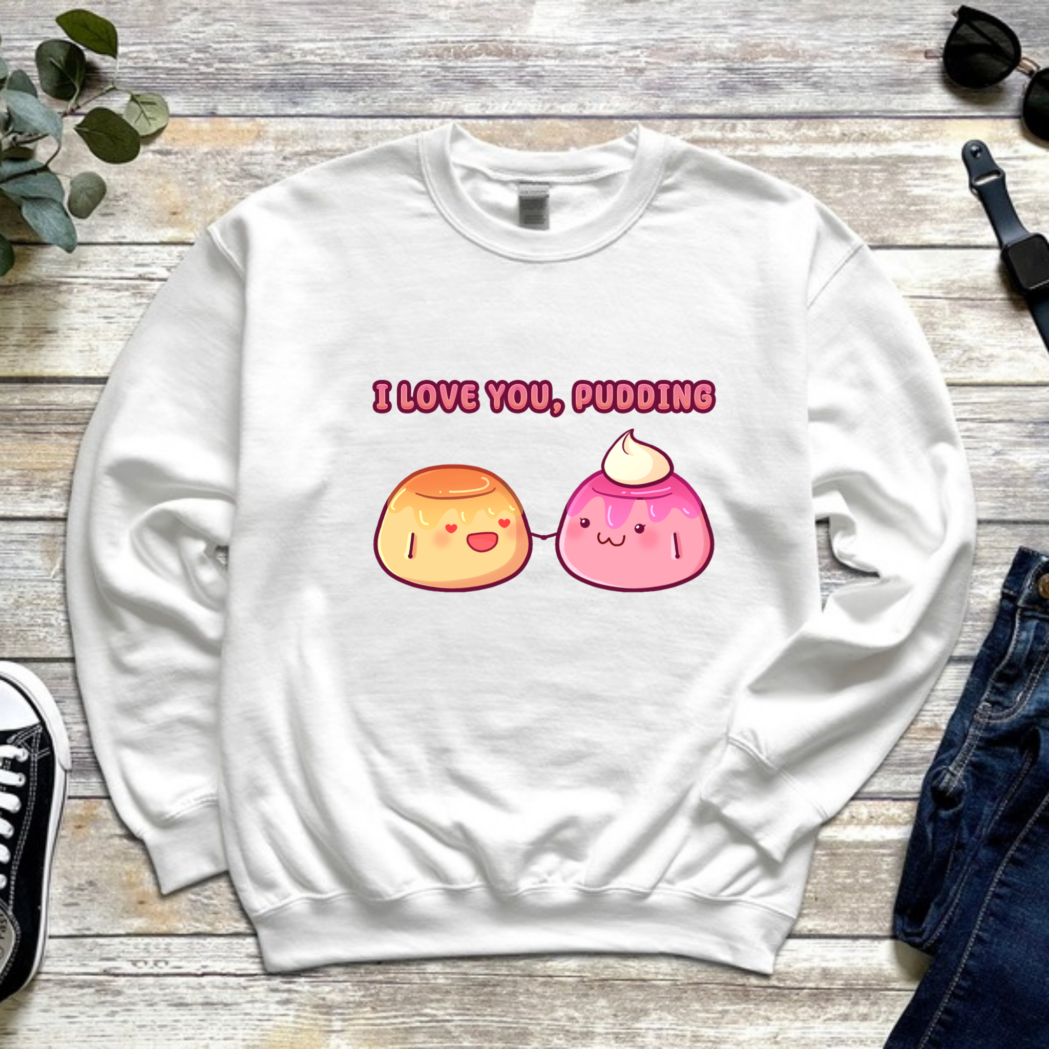 I Love You, Pudding Flan and Pudding Couple Sweatshirt
