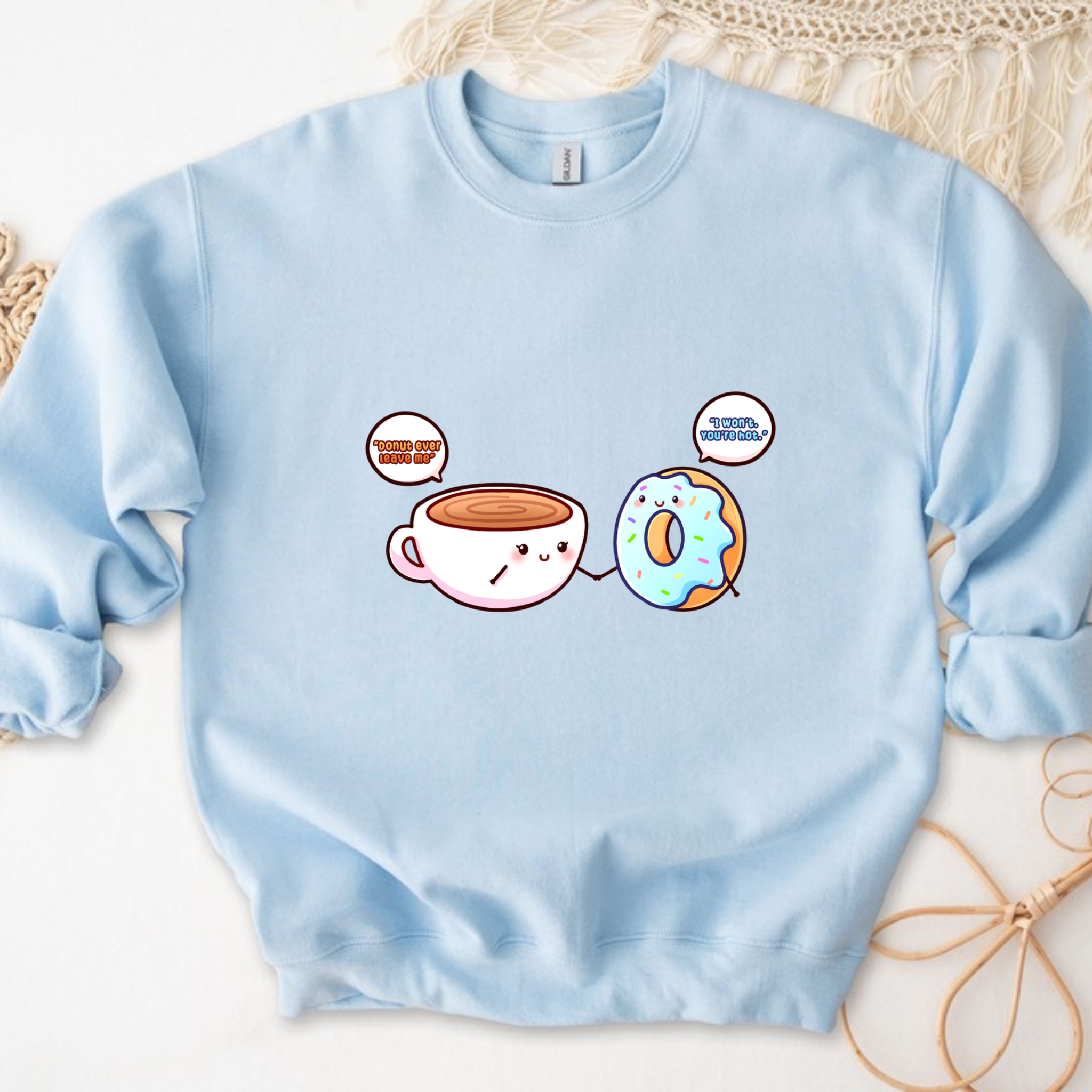 Donut Ever Leave Me Coffee and Donut Couple Sweatshirt