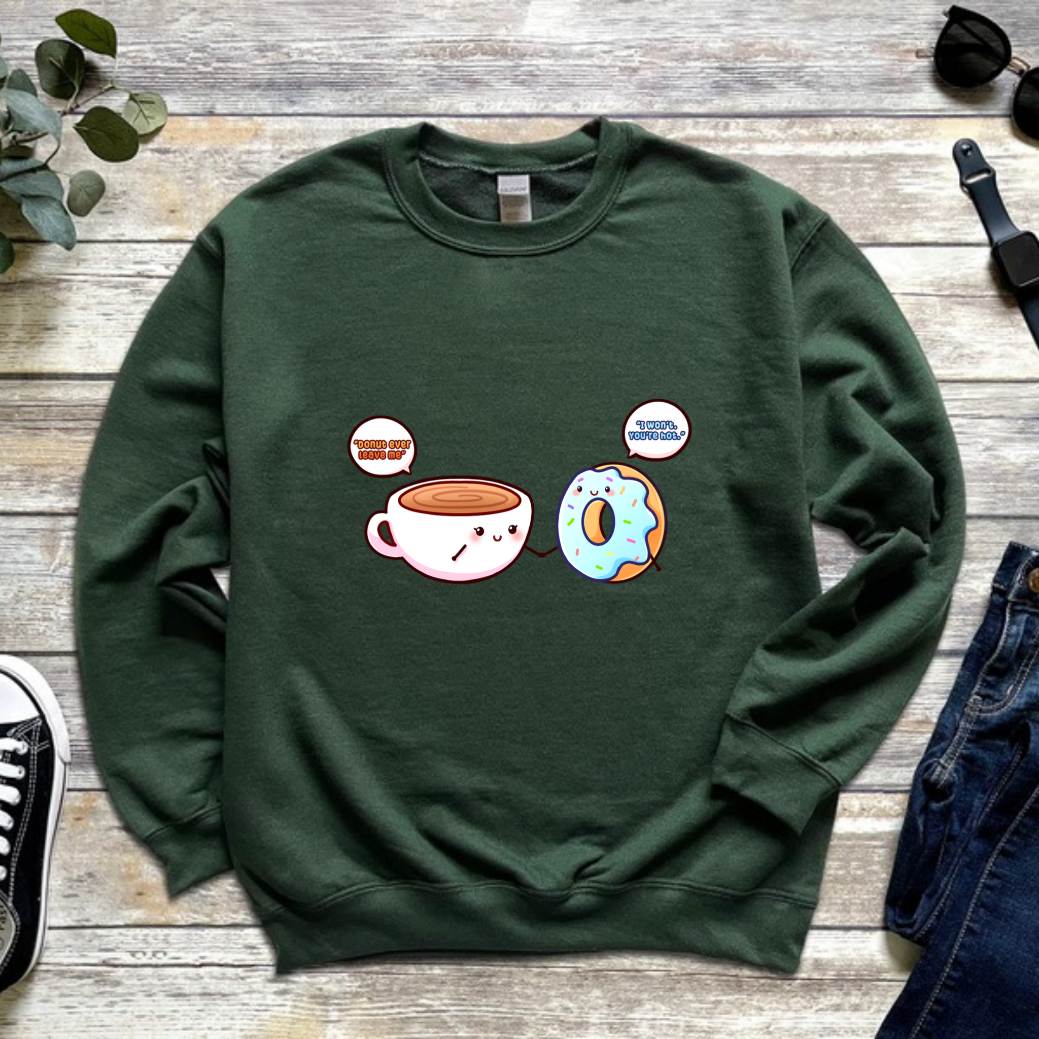 Donut Ever Leave Me Coffee and Donut Couple Sweatshirt
