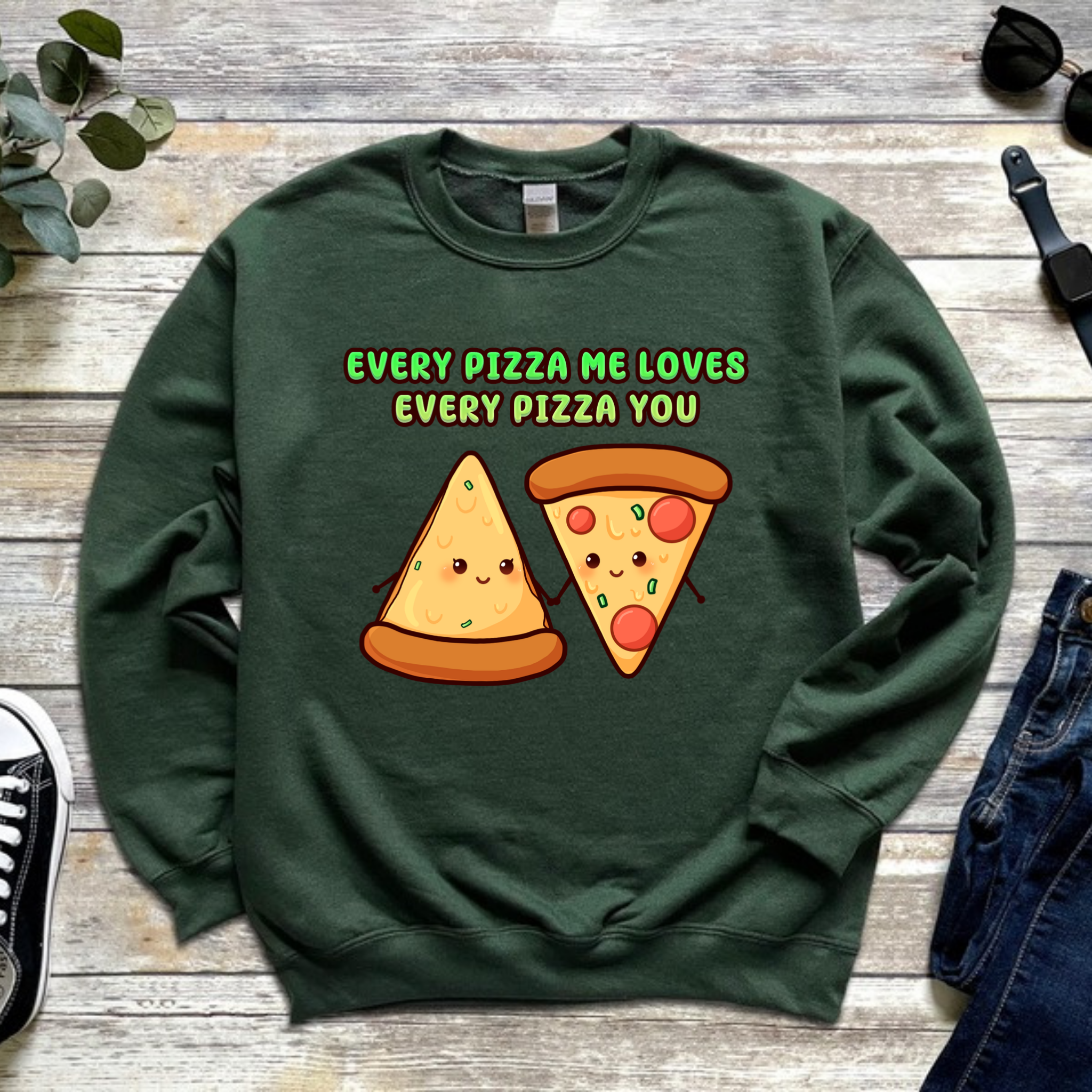 Every Pizza Me Loves Every Pizza You Pizza Couple Sweatshirt