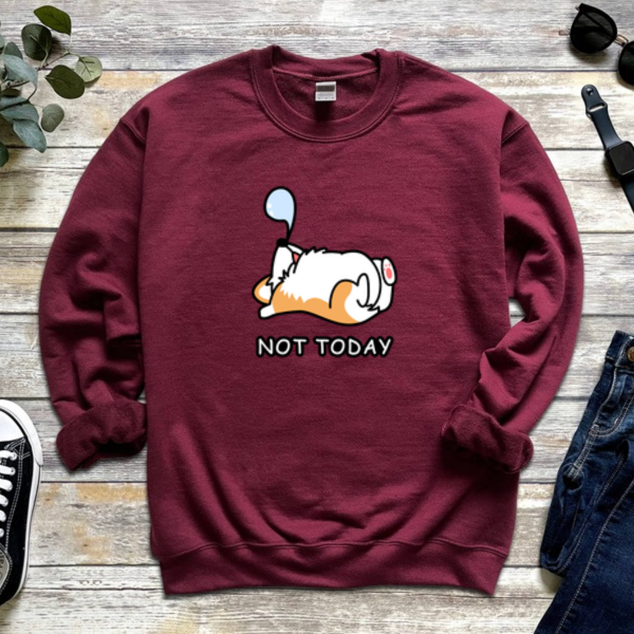 Not Today Sleeping Dog Sweatshirt