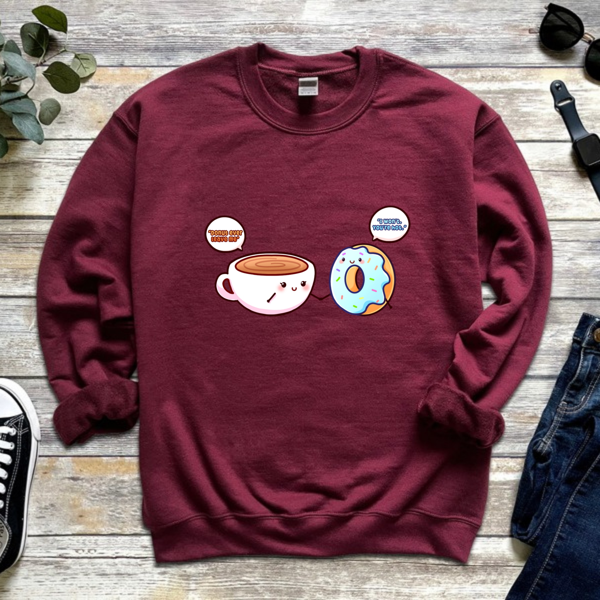 Donut Ever Leave Me Coffee and Donut Couple Sweatshirt