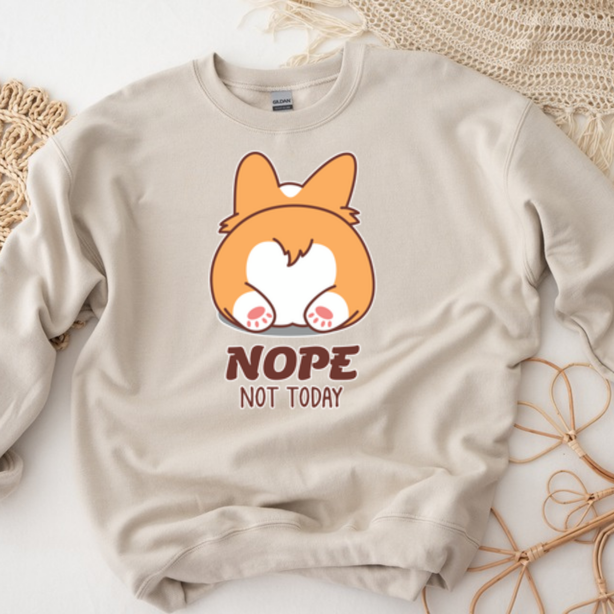 Nope Not Today Dog Butt Sweatshirt