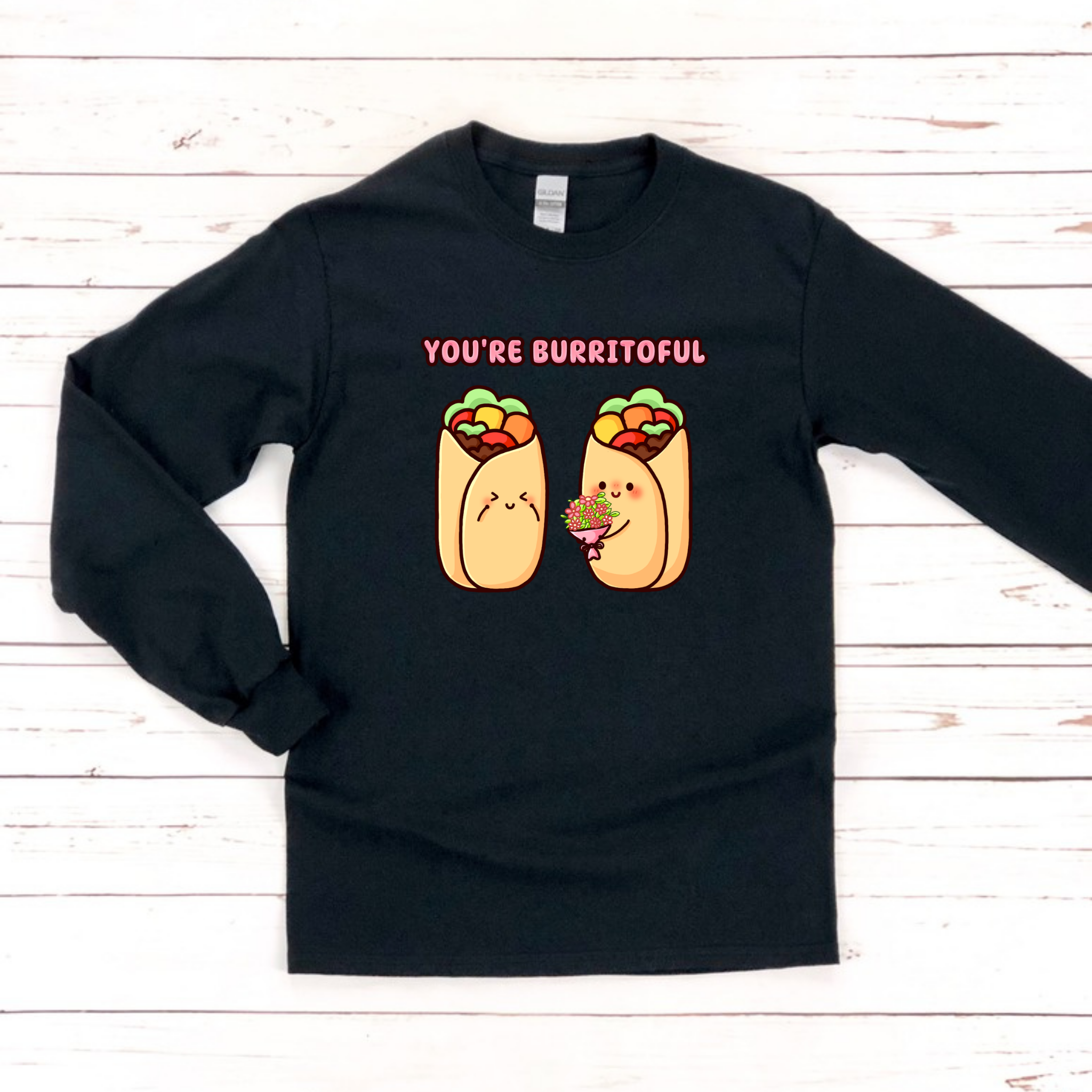 You're Burritoful Burrito Couple Long Sleeve Shirt