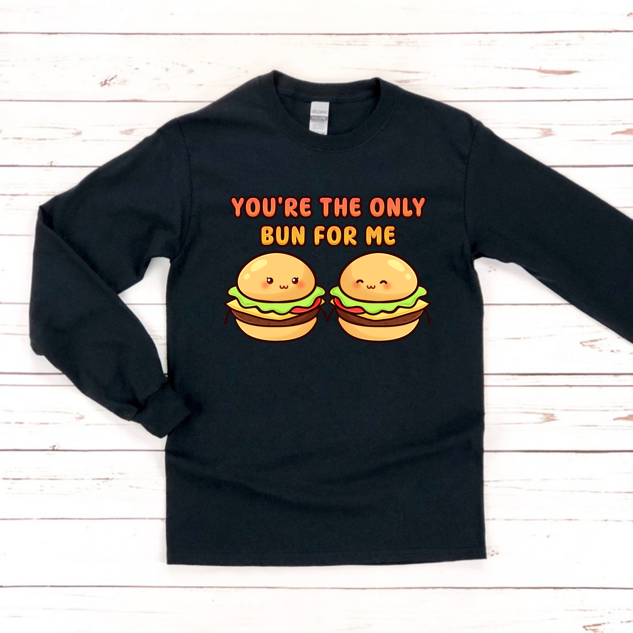 You're the Only Bun for Me Burger Couple Long Sleeve Shirt