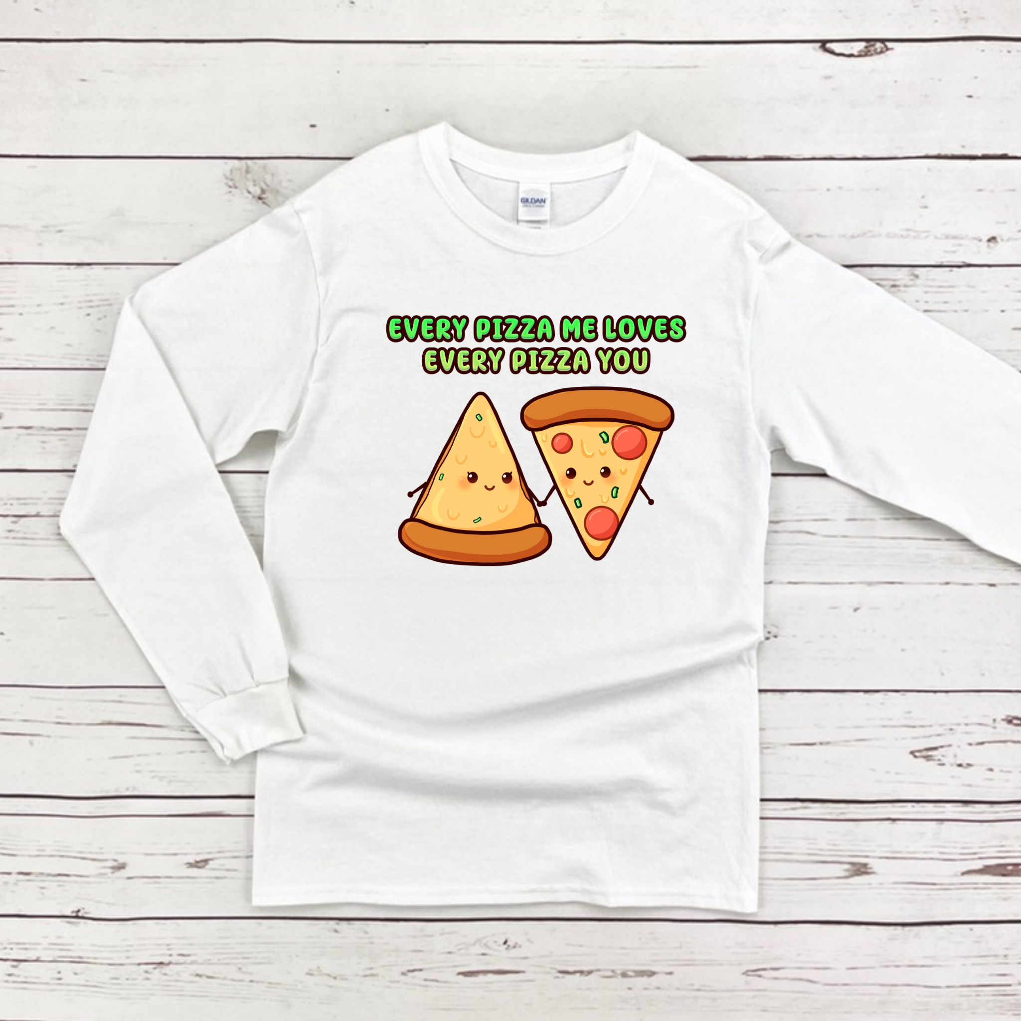 Every Pizza Me Loves Every Pizza You Pizza Couple Long Sleeve Shirt