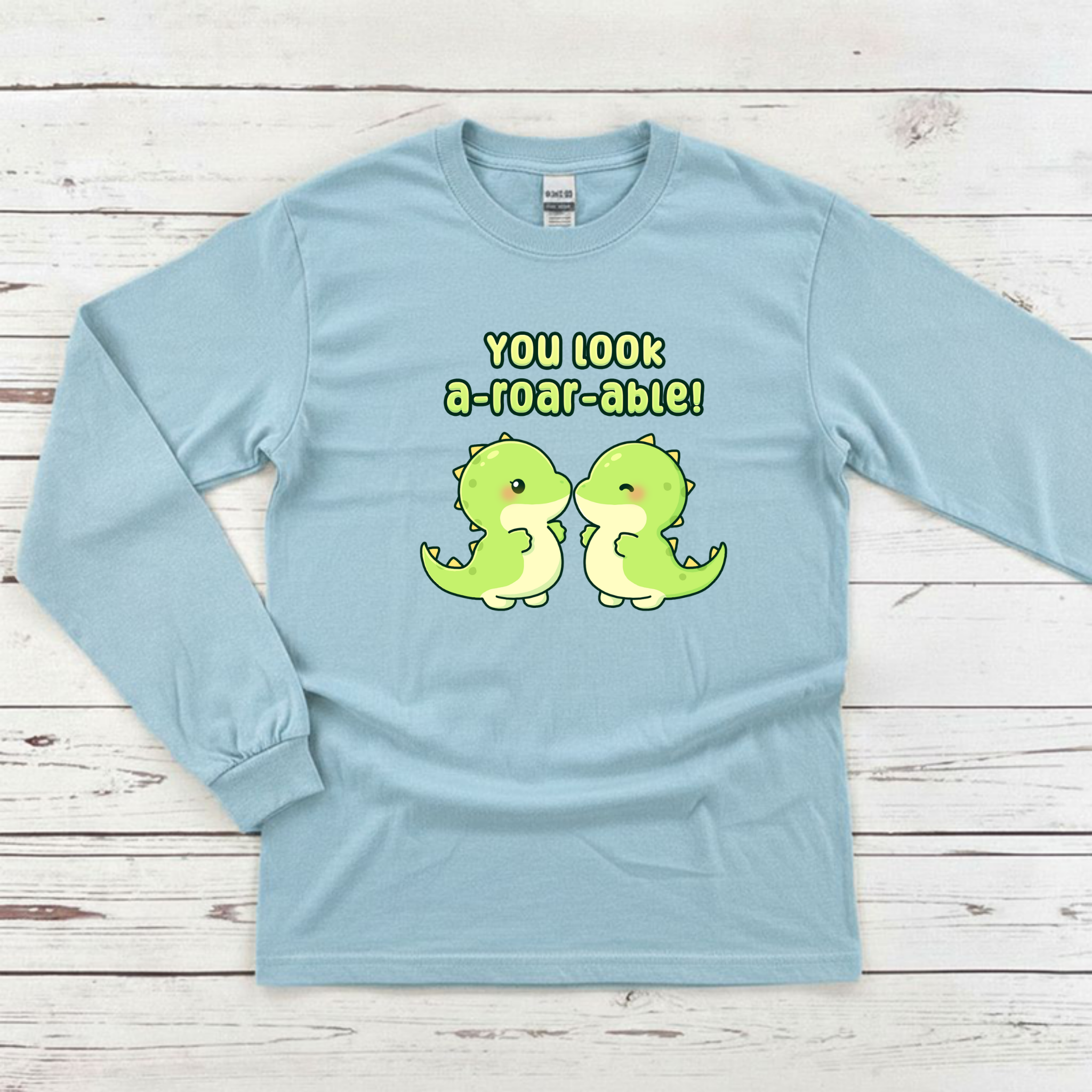 You Look A-Roar-Able! Dinosaur Couple Long Sleeve Shirt