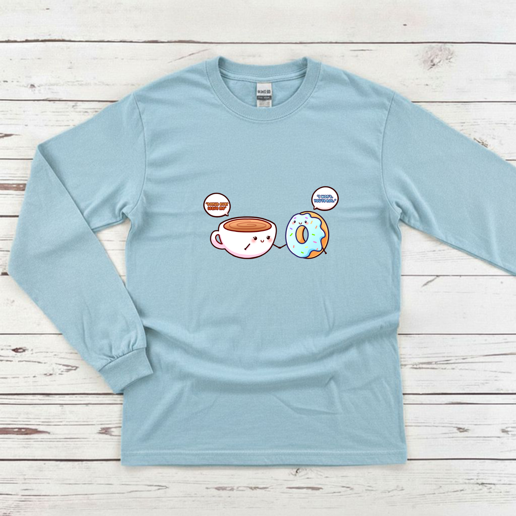 Donut Ever Leave Me Coffee and Donut Couple Long Sleeve Shirt