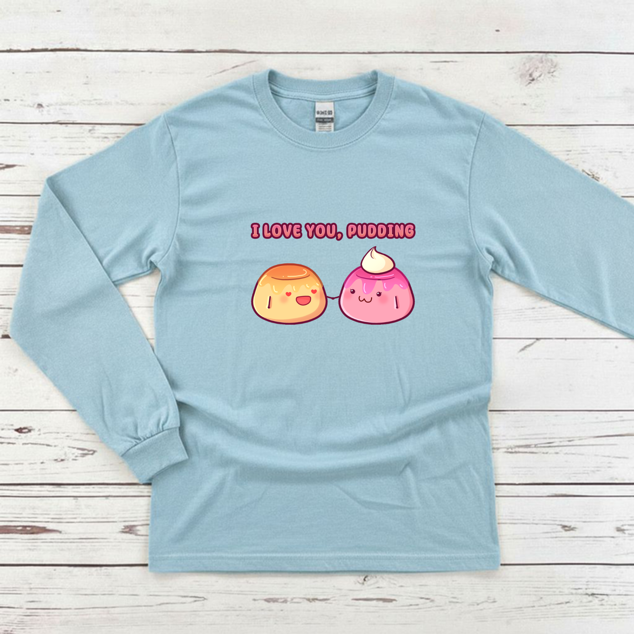 I Love You, Pudding Flan and Pudding Couple Long Sleeve Shirt