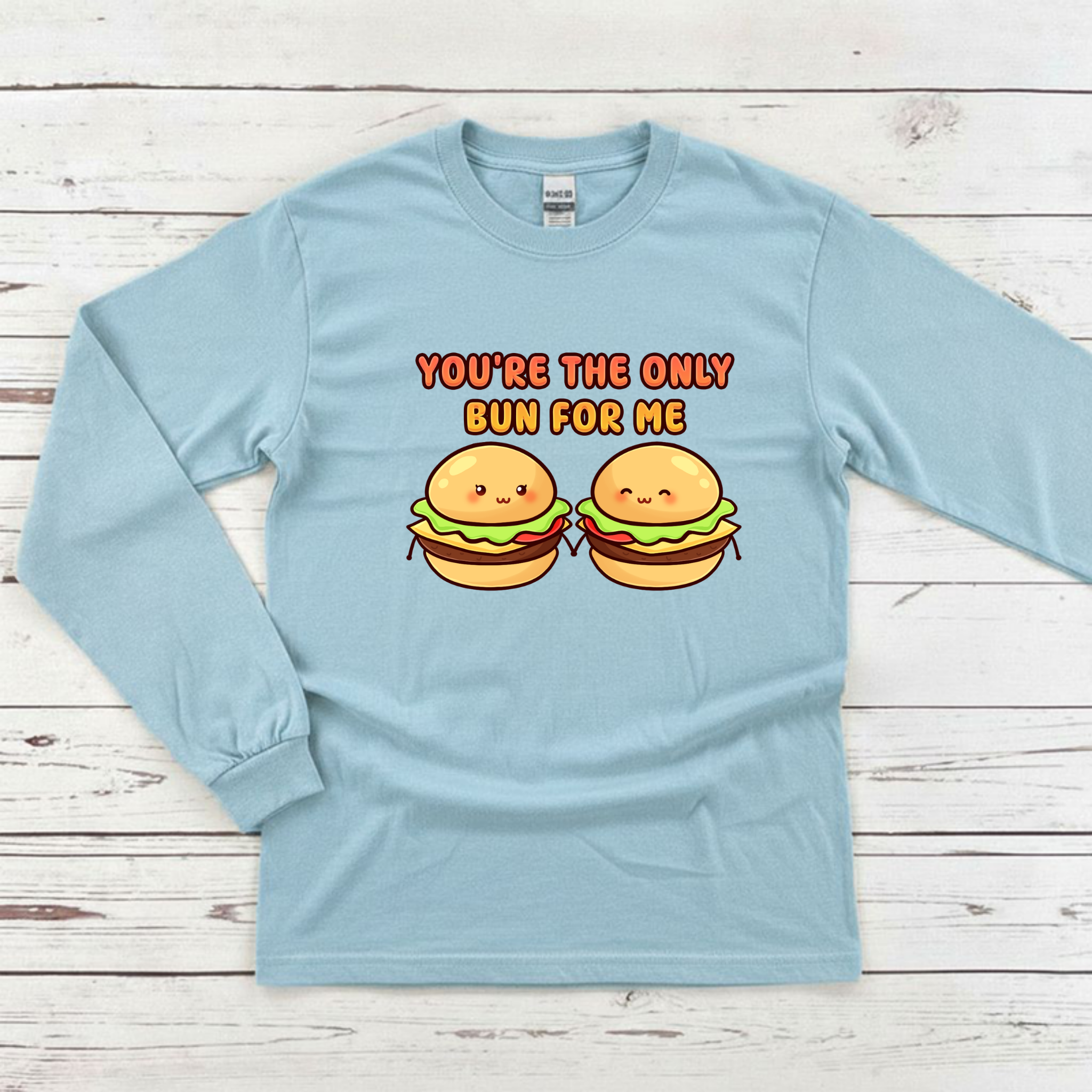 You're the Only Bun for Me Burger Couple Long Sleeve Shirt