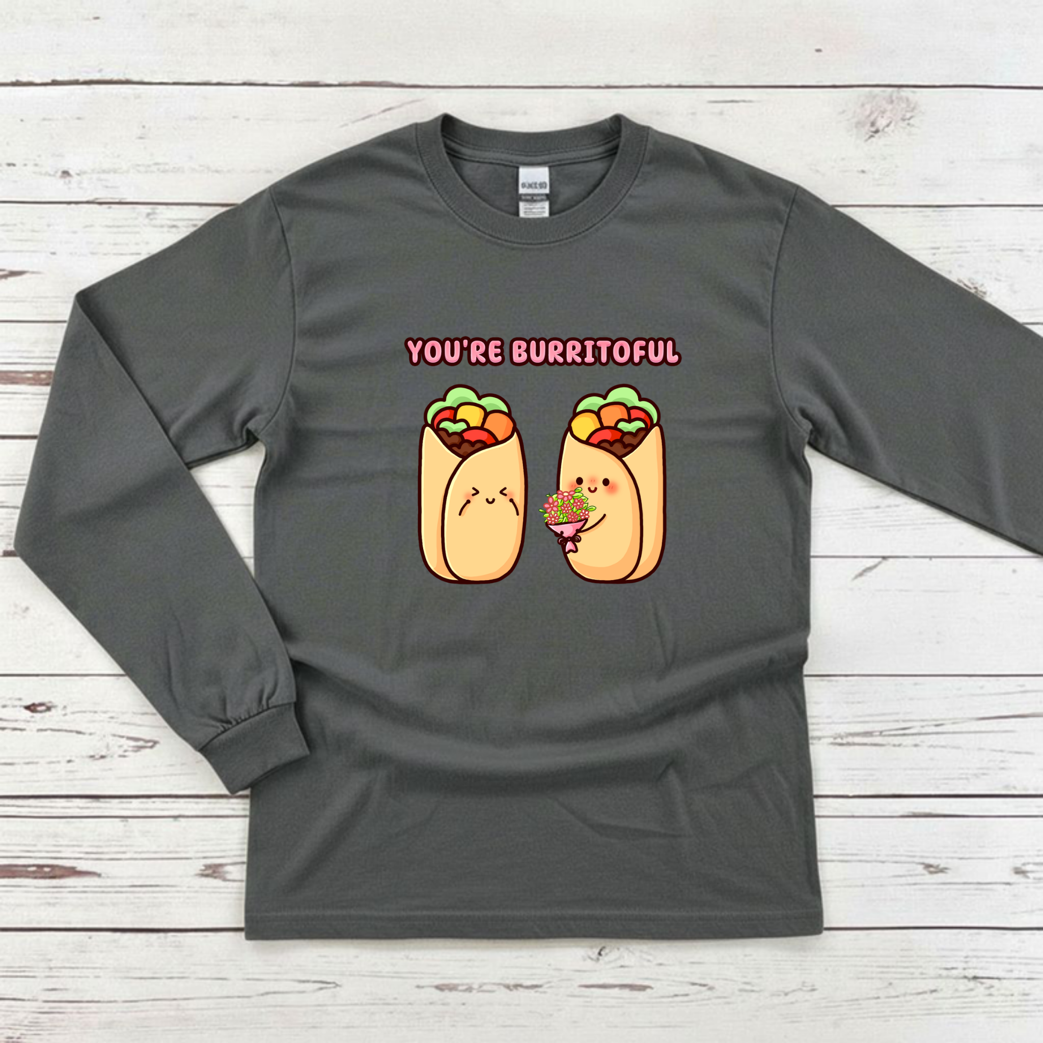 You're Burritoful Burrito Couple Long Sleeve Shirt
