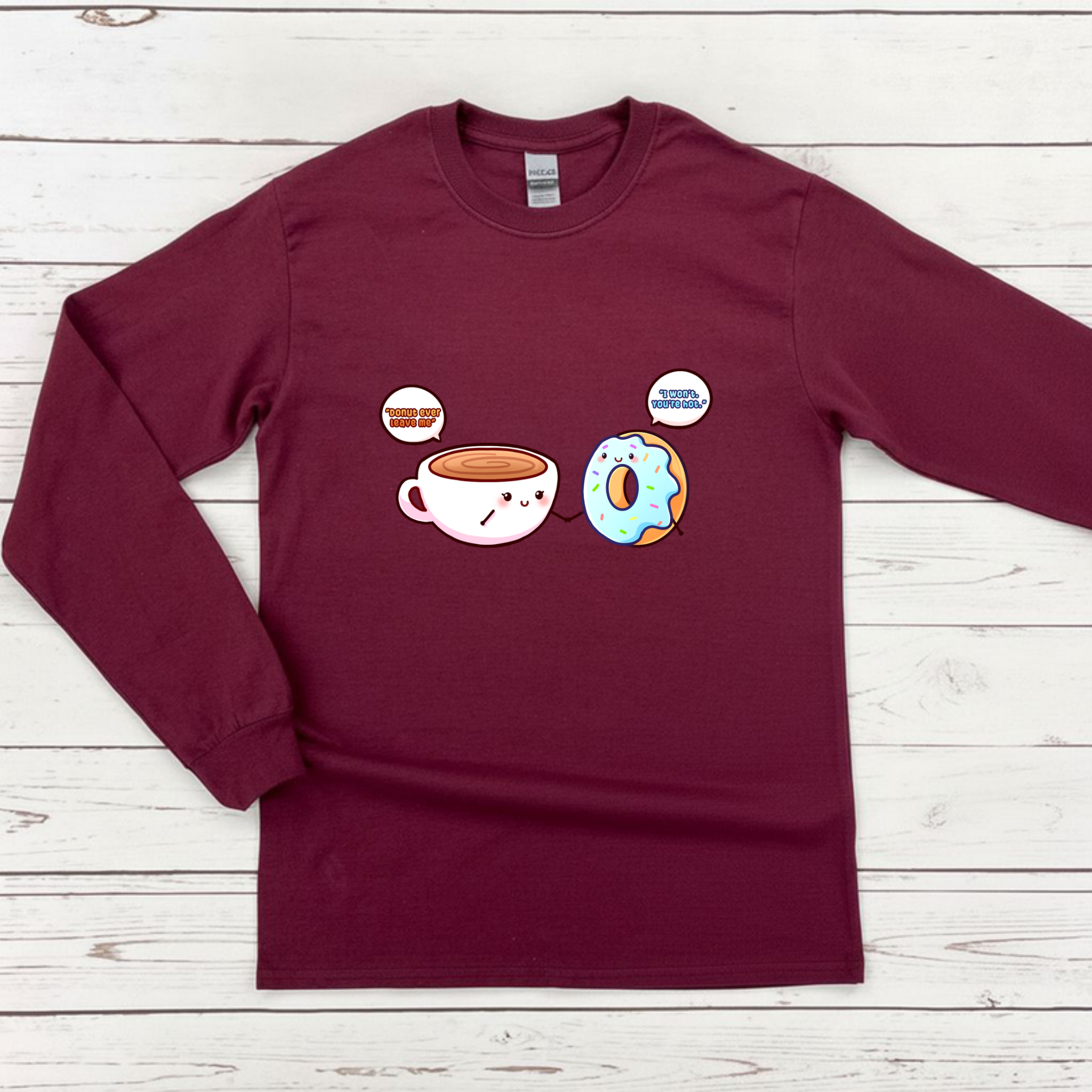 Donut Ever Leave Me Coffee and Donut Couple Long Sleeve Shirt