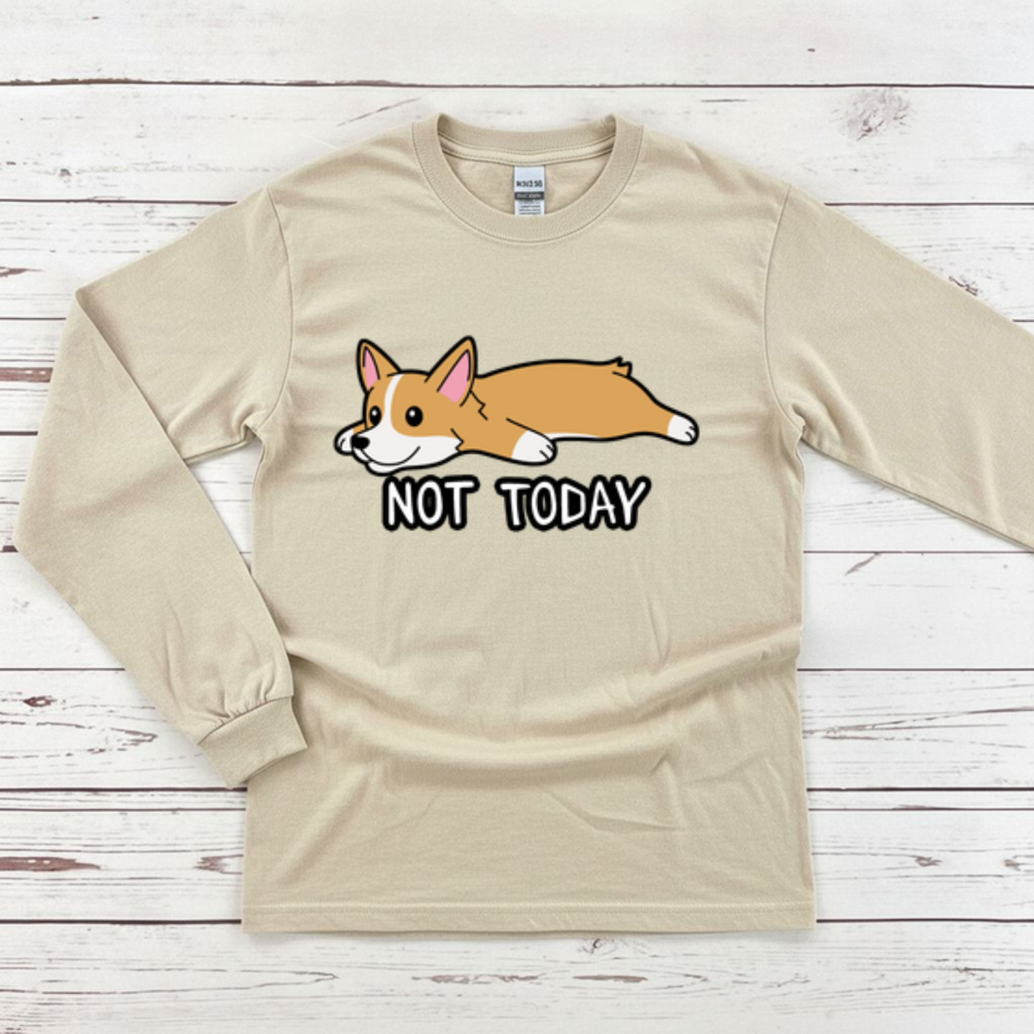 Not Today Resting Corgi Long Sleeve Shirt
