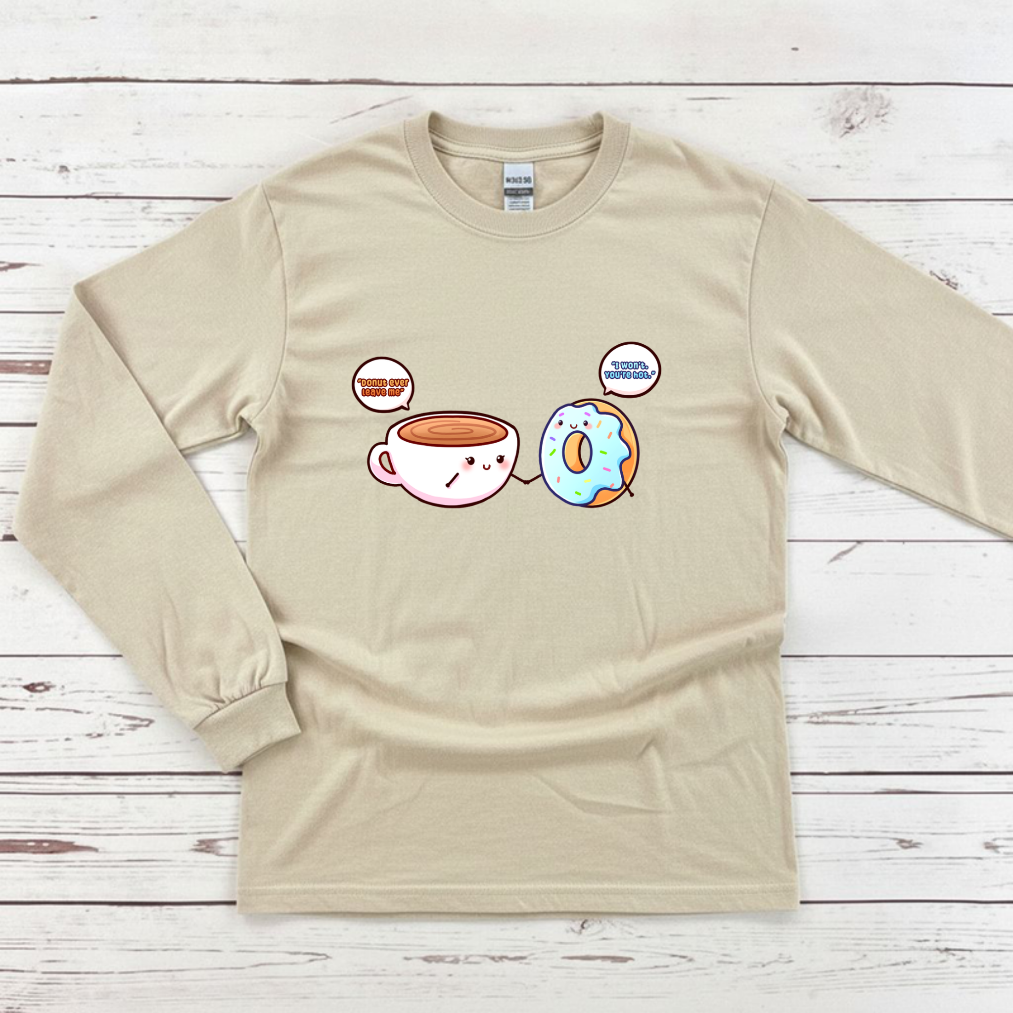 Donut Ever Leave Me Coffee and Donut Couple Long Sleeve Shirt