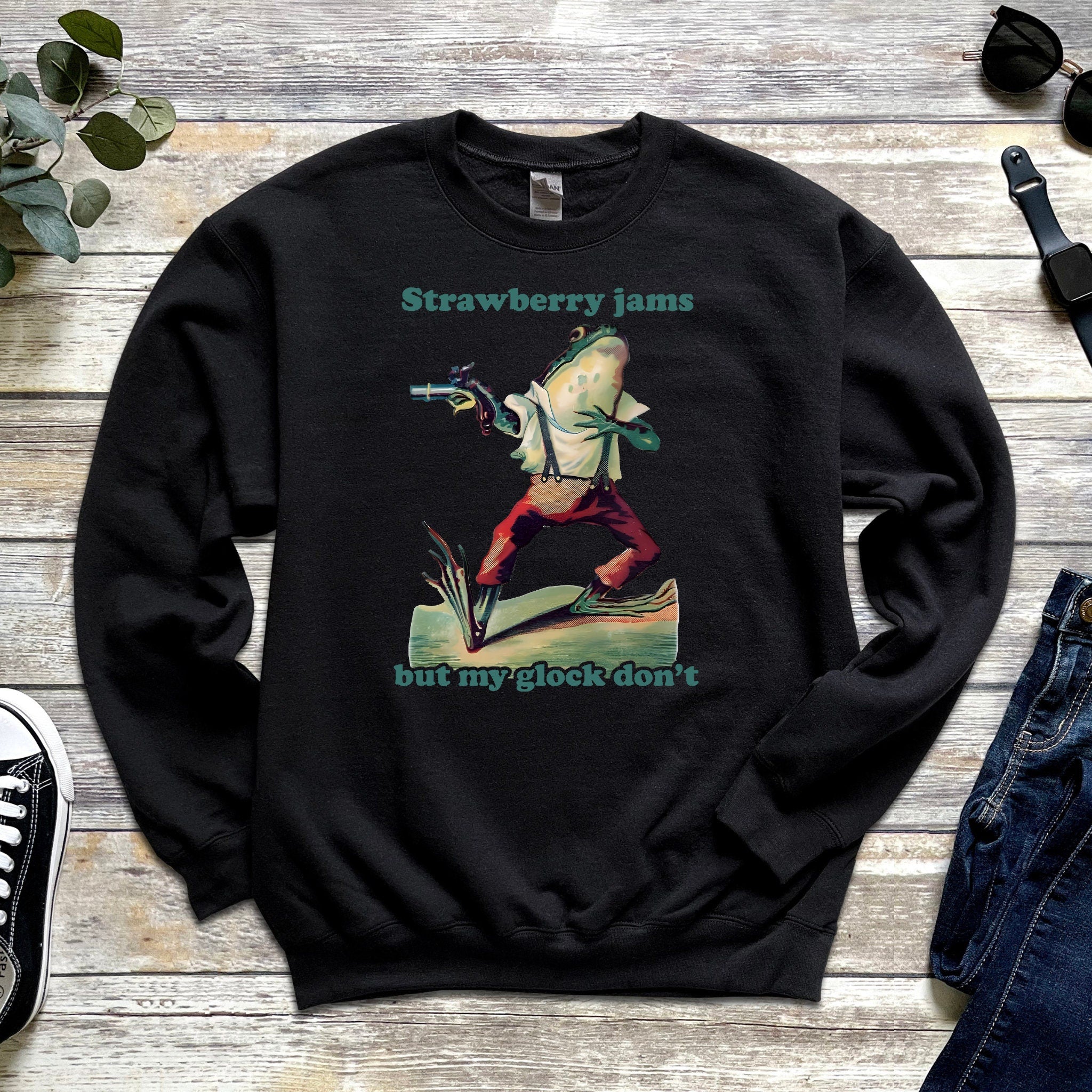 "Strawberry Jams But My Glock Don't" Sweatshirt