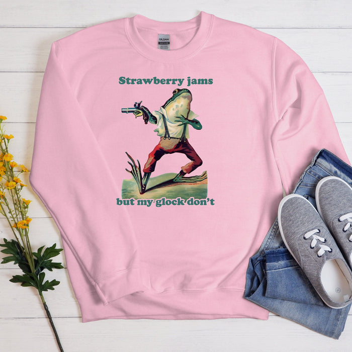 "Strawberry Jams But My Glock Don't" Sweatshirt