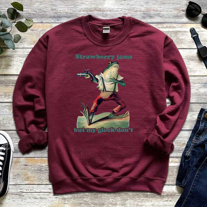 "Strawberry Jams But My Glock Don't" Sweatshirt