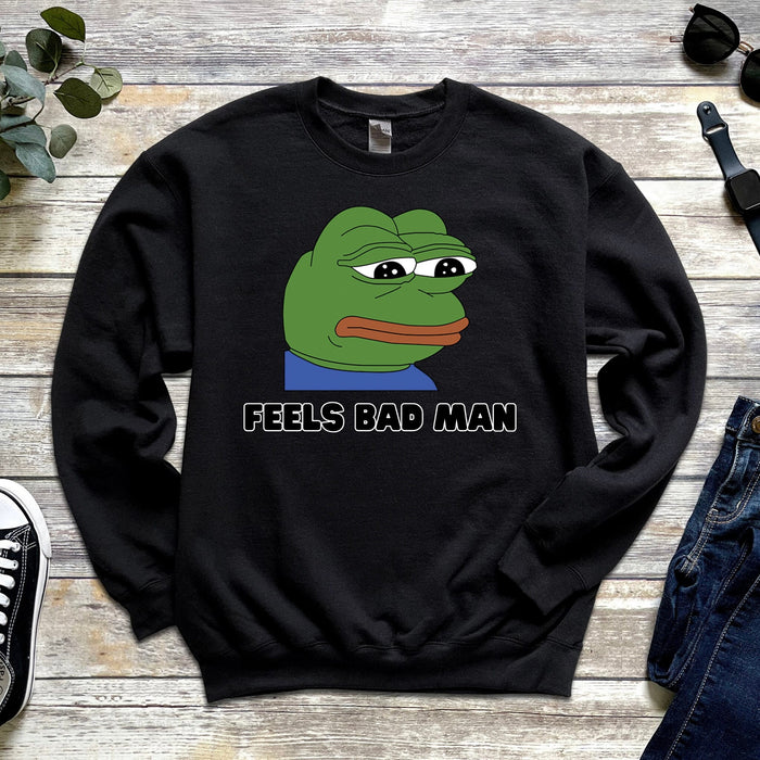 Sad Pepe the Frog "Feels Bad Man" Sweatshirt