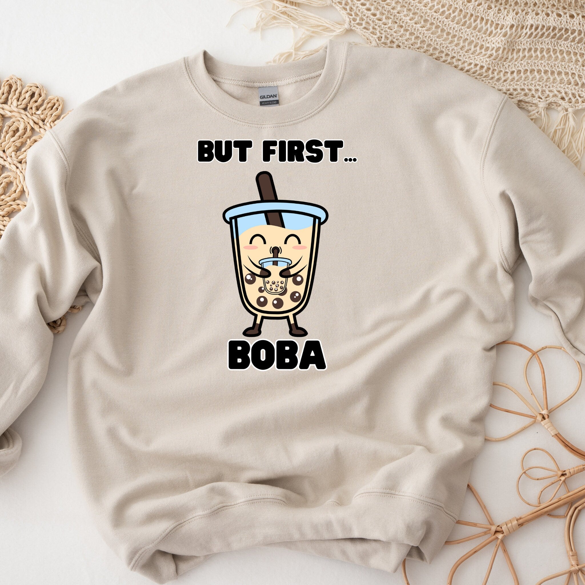 Boba Drinking Boba Tea "But First... Boba" Sweatshirt