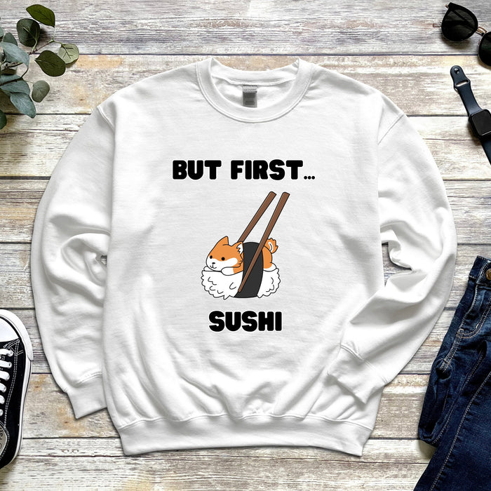 "But First Sushi" Shiba Inu Sweatshirt