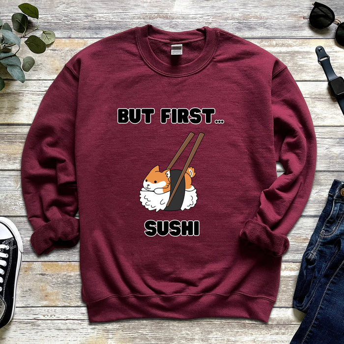 "But First Sushi" Shiba Inu Sweatshirt