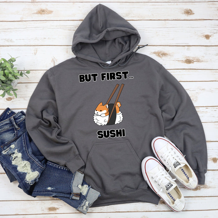 Cute But First Sushi Shiba Inu Hoodie |Adorable Shiba Inu Sushi Roll Chopsticks Japanese Streetwear Anime Apparel Cartoon