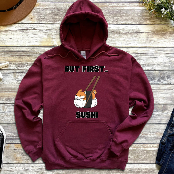 Cute But First Sushi Shiba Inu Hoodie |Adorable Shiba Inu Sushi Roll Chopsticks Japanese Streetwear Anime Apparel Cartoon