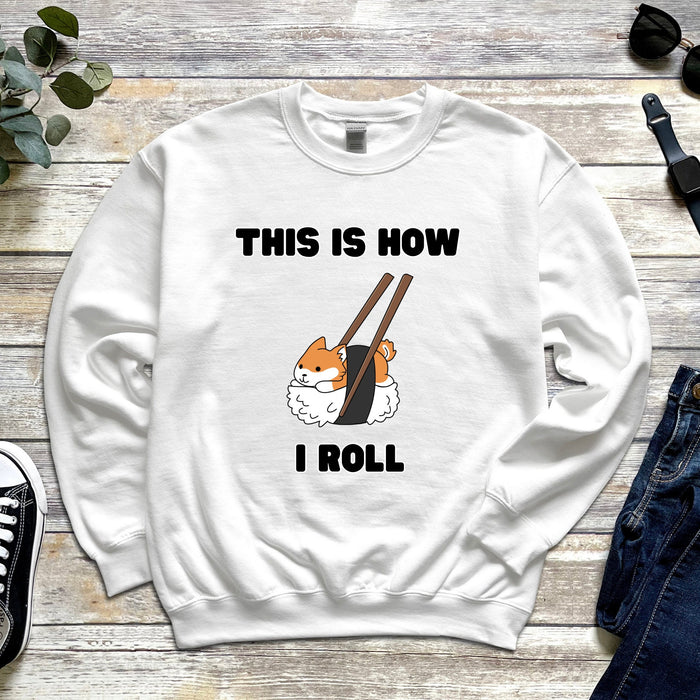 "This is How I Roll" Sushi Shiba Inu Sweatshirt