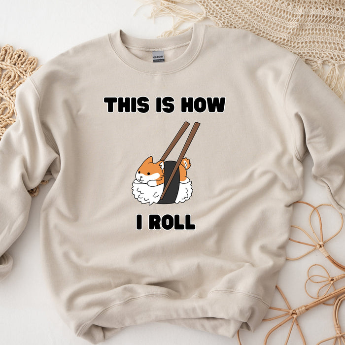 "This is How I Roll" Sushi Shiba Inu Sweatshirt