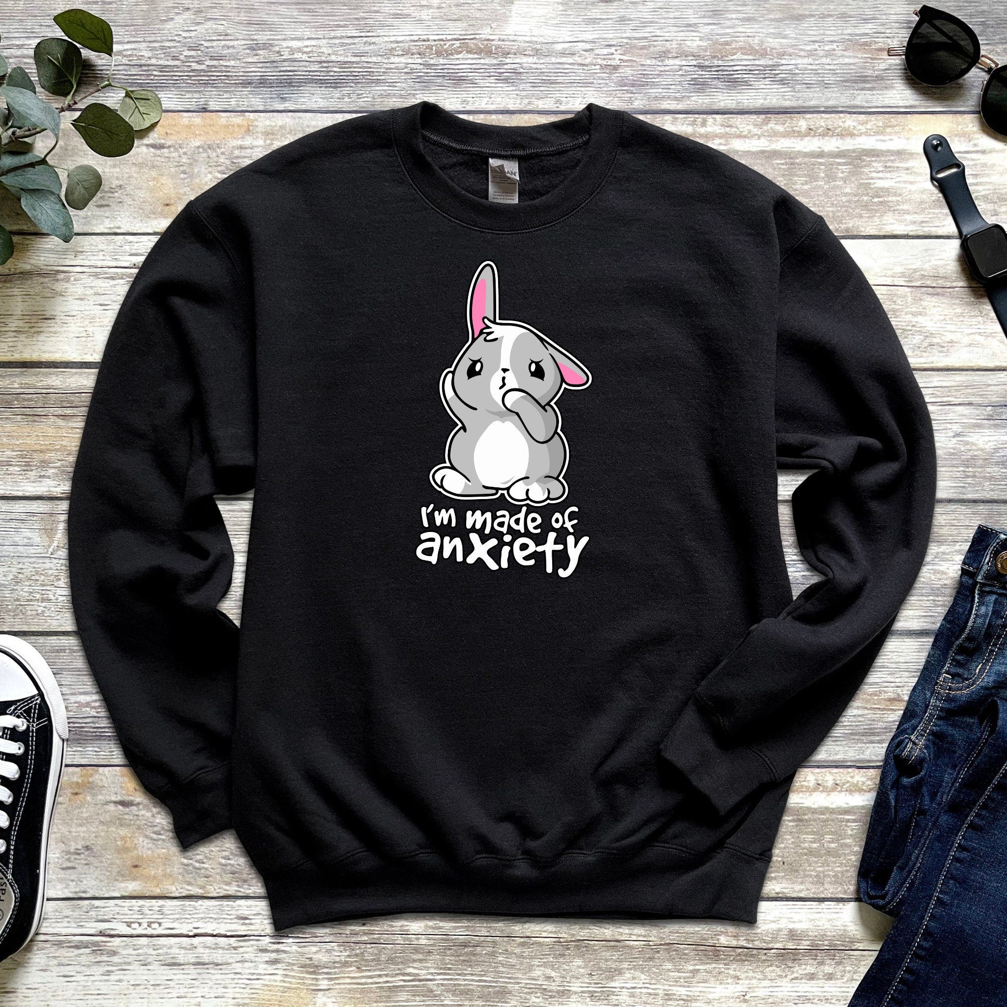 "I'm Made of Anxiety" Bunny Rabbit Sweatshirt