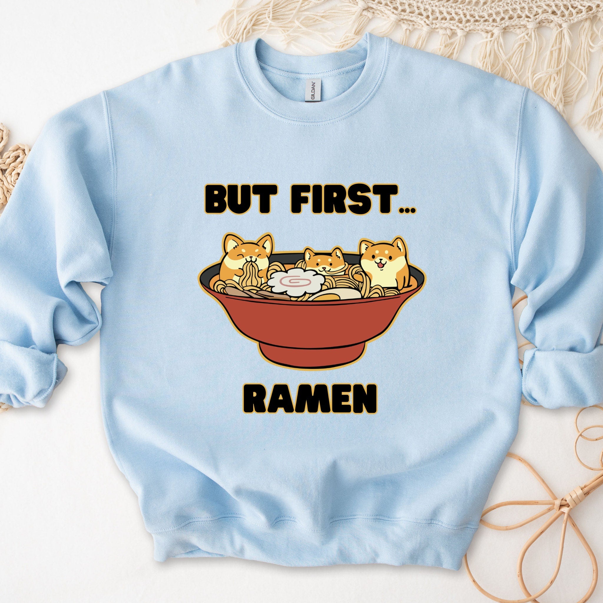"But First... Ramen" Shiba Inu Ramen Bowl Sweatshirt