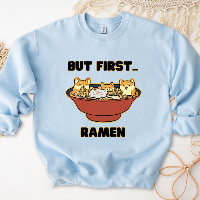 "But First... Ramen" Shiba Inu Ramen Bowl Sweatshirt