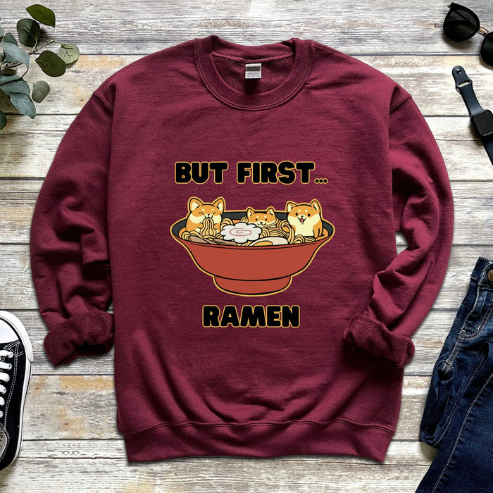"But First... Ramen" Shiba Inu Ramen Bowl Sweatshirt