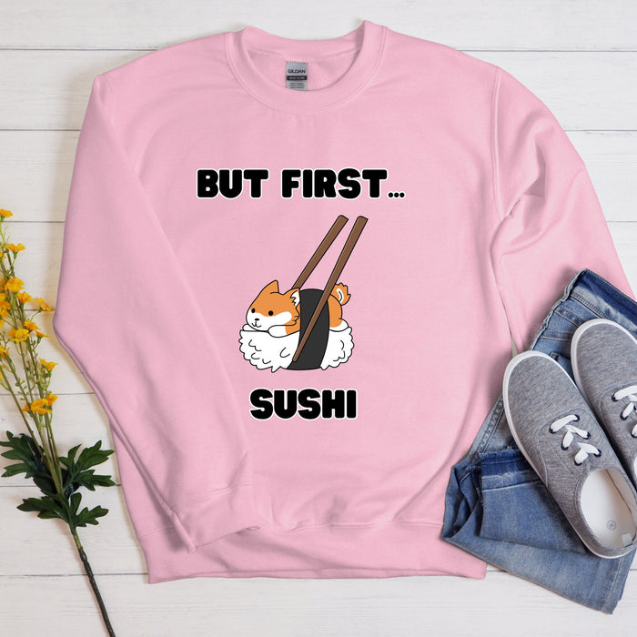 "But First Sushi" Shiba Inu Sweatshirt