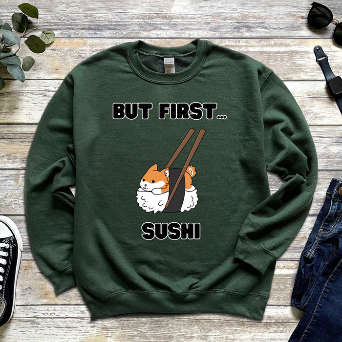 "But First Sushi" Shiba Inu Sweatshirt