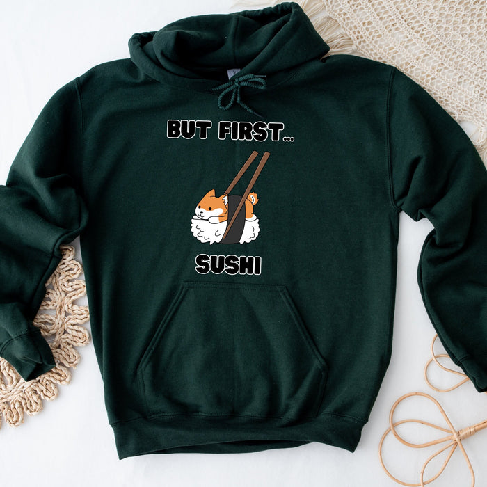 Cute But First Sushi Shiba Inu Hoodie |Adorable Shiba Inu Sushi Roll Chopsticks Japanese Streetwear Anime Apparel Cartoon