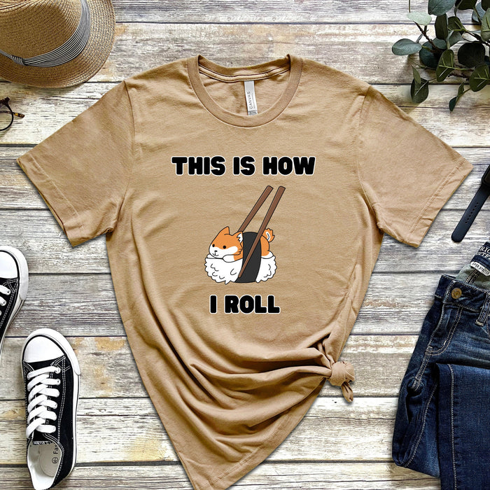"This is How I Roll" Sushi Shiba Inu T-Shirt