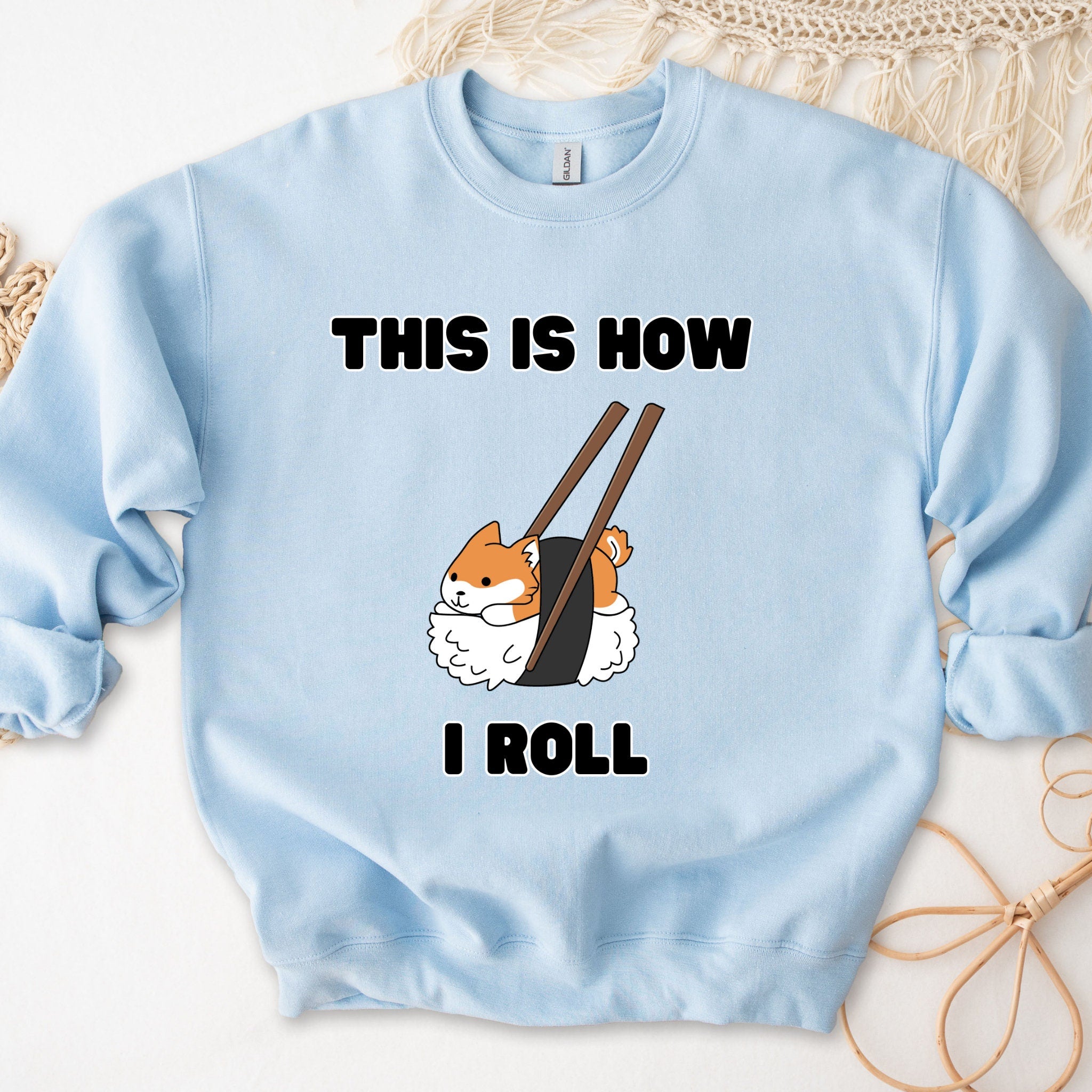 "This is How I Roll" Sushi Shiba Inu Sweatshirt