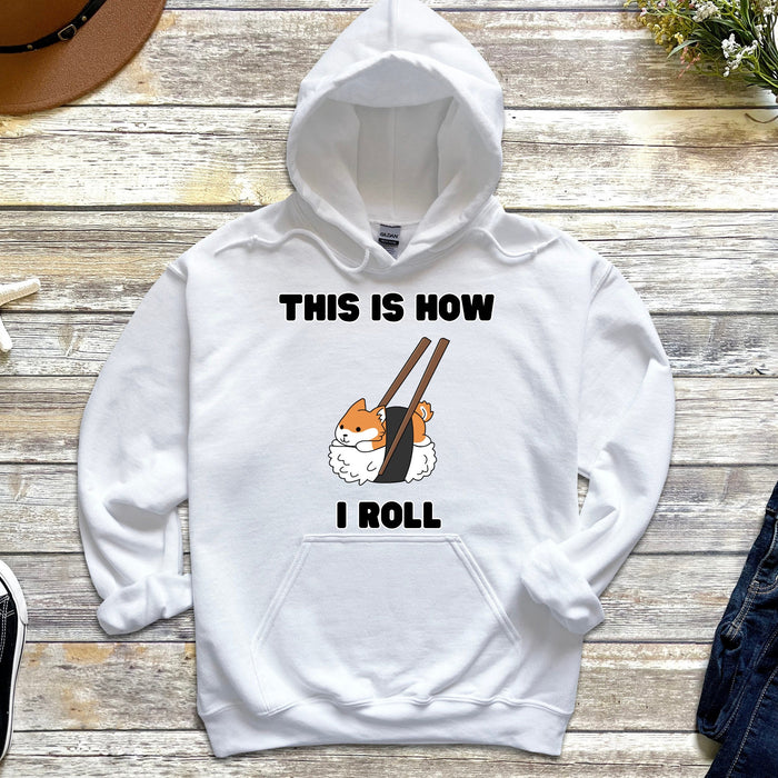 Cute This is How I Roll Sushi Shiba Inu Hoodie |Adorable Shiba Inu Sushi Roll Chopsticks Japanese Streetwear Anime Cartoon