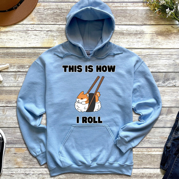 Cute This is How I Roll Sushi Shiba Inu Hoodie |Adorable Shiba Inu Sushi Roll Chopsticks Japanese Streetwear Anime Cartoon