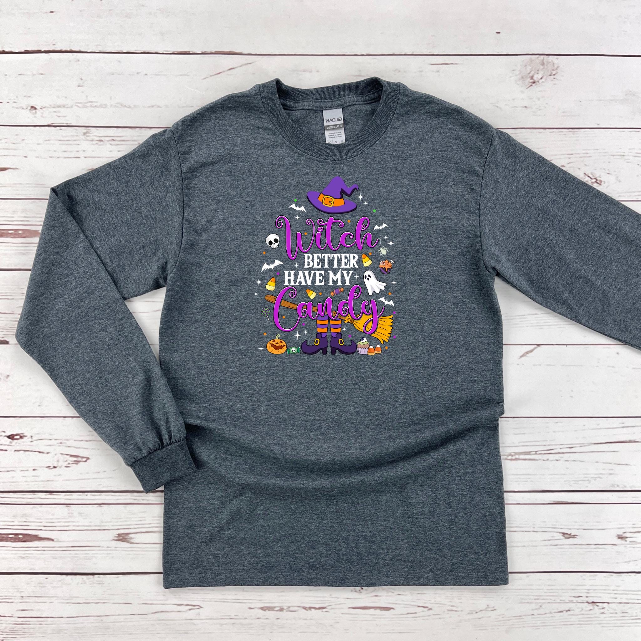 a women's long sleeve t - shirt that says witch better have my crazy