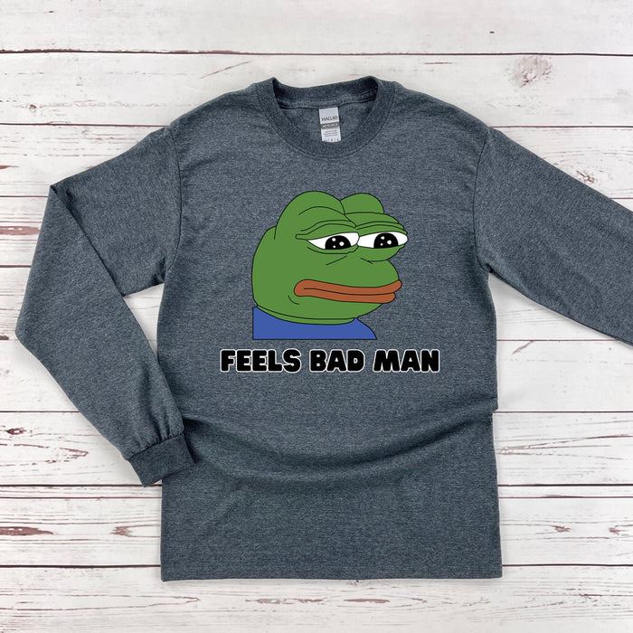 a long sleeved shirt with the words feels bad man on it
