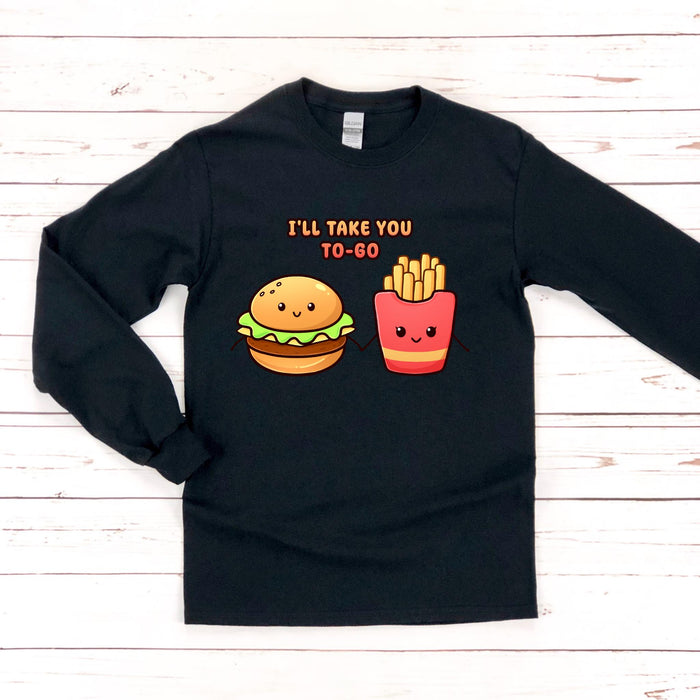 Cute Burger and Fries Long Sleeve Shirt | "I'll Take You To-Go" Cute Couple HolidayValentine's Day