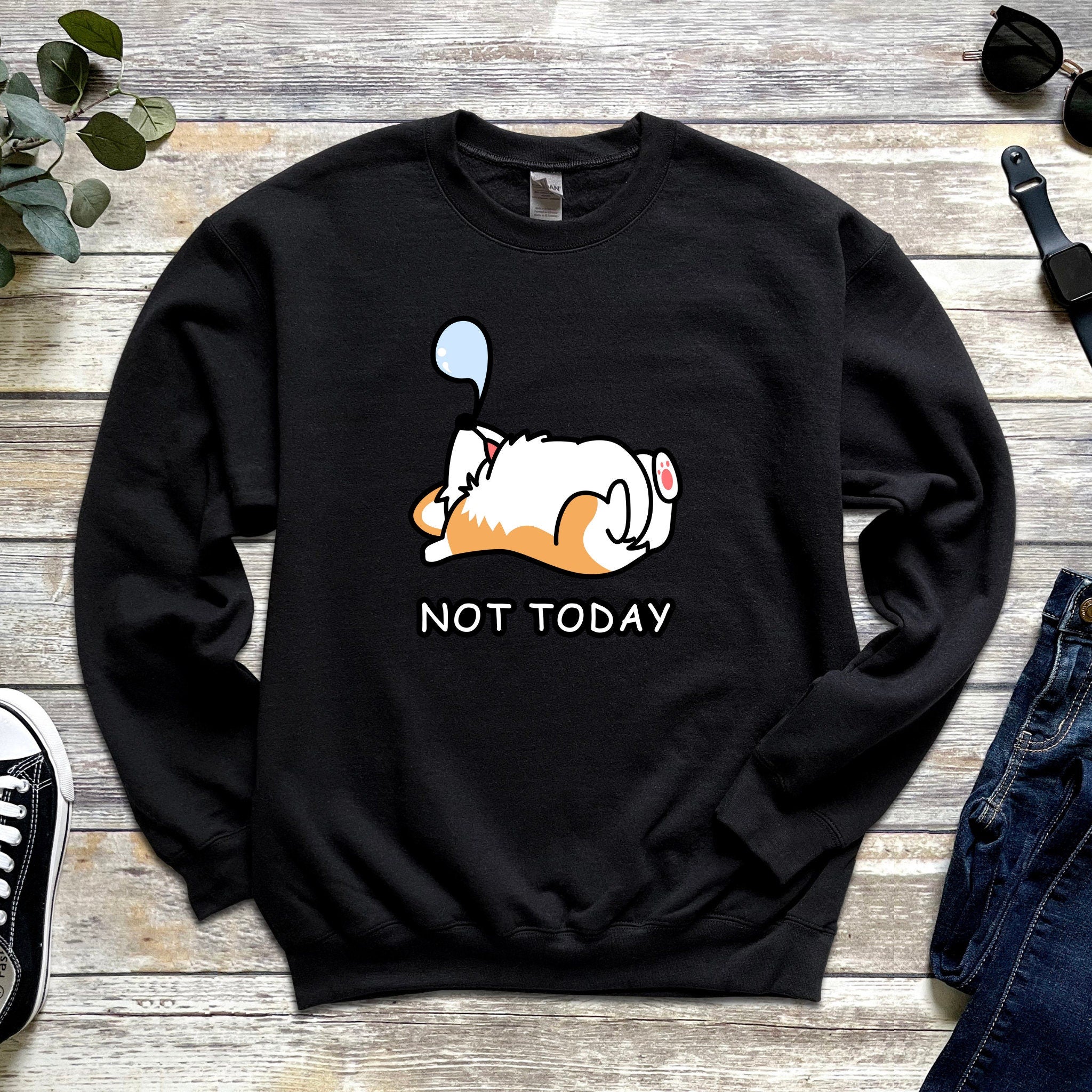 Sleeping Dog "Not Today"Unisex Sweatshirt