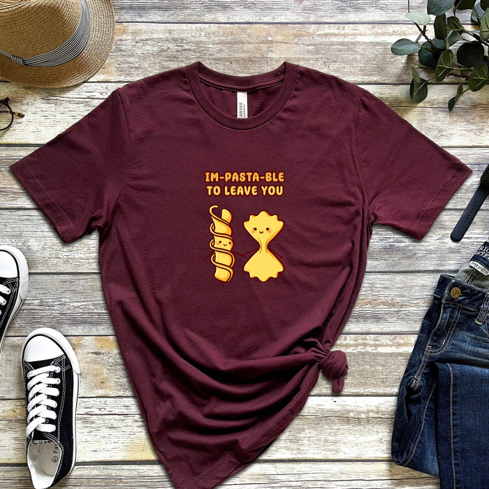 Noodle and Pasta Couple "Im-pasta-ble to Leave You" T-Shirt