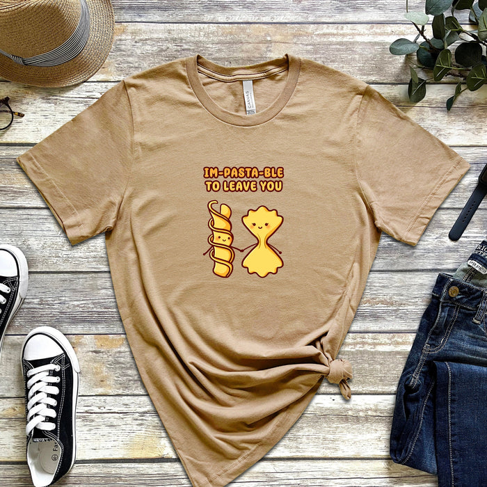 Noodle and Pasta Couple "Im-pasta-ble to Leave You" T-Shirt
