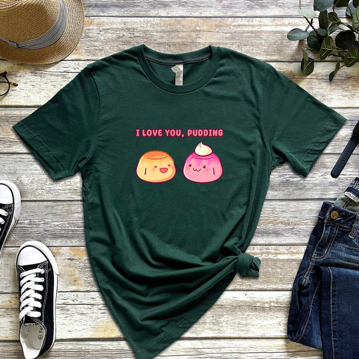 Flan and Pudding Couple "I Love You Pudding" T-Shirt